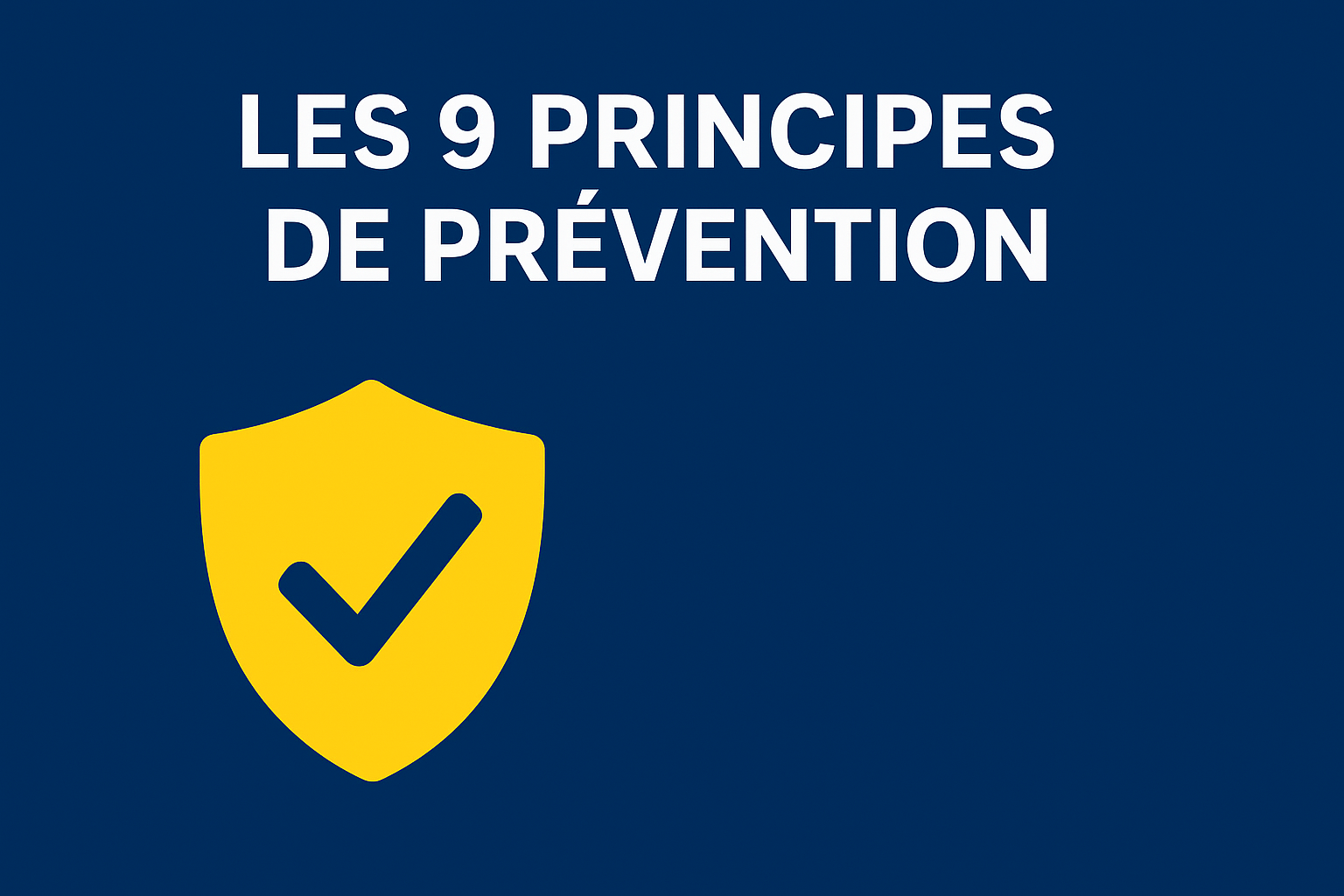 Les 9 principes de prévention